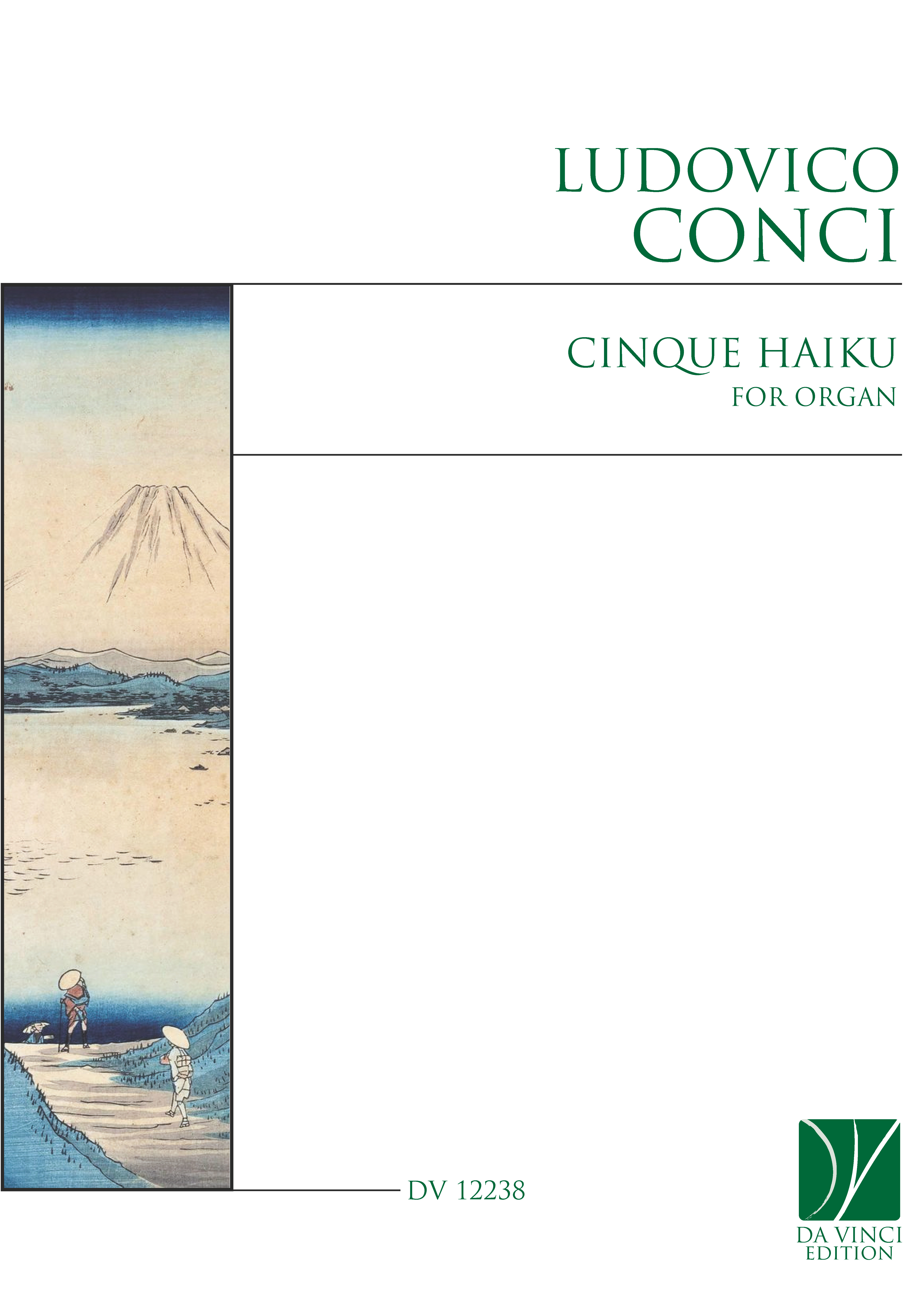 DA VINCI PUBLISHINGLudovico Conci: Cinque Haiku, for Organ